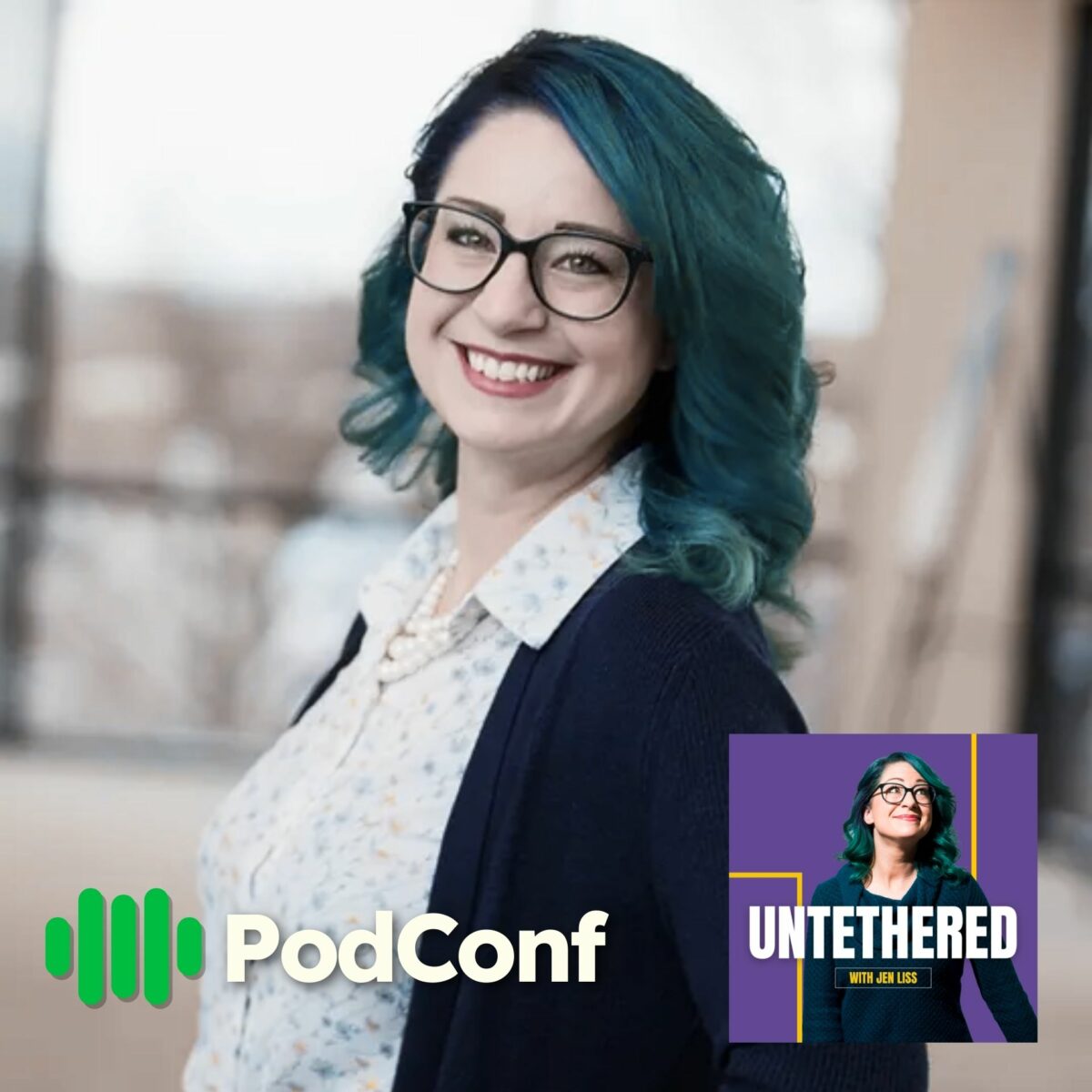 Jen Liss / Untethered with Jen Liss / PodConf